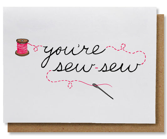 You're Sew-sew - Illustrated Funny Pun Love Card