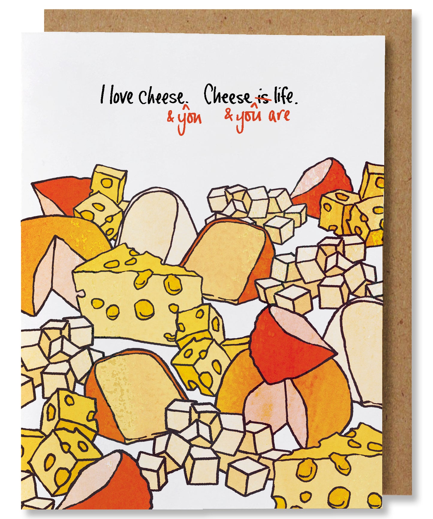 Cheese is Life - Illustrated Funny Love Friendship Card
