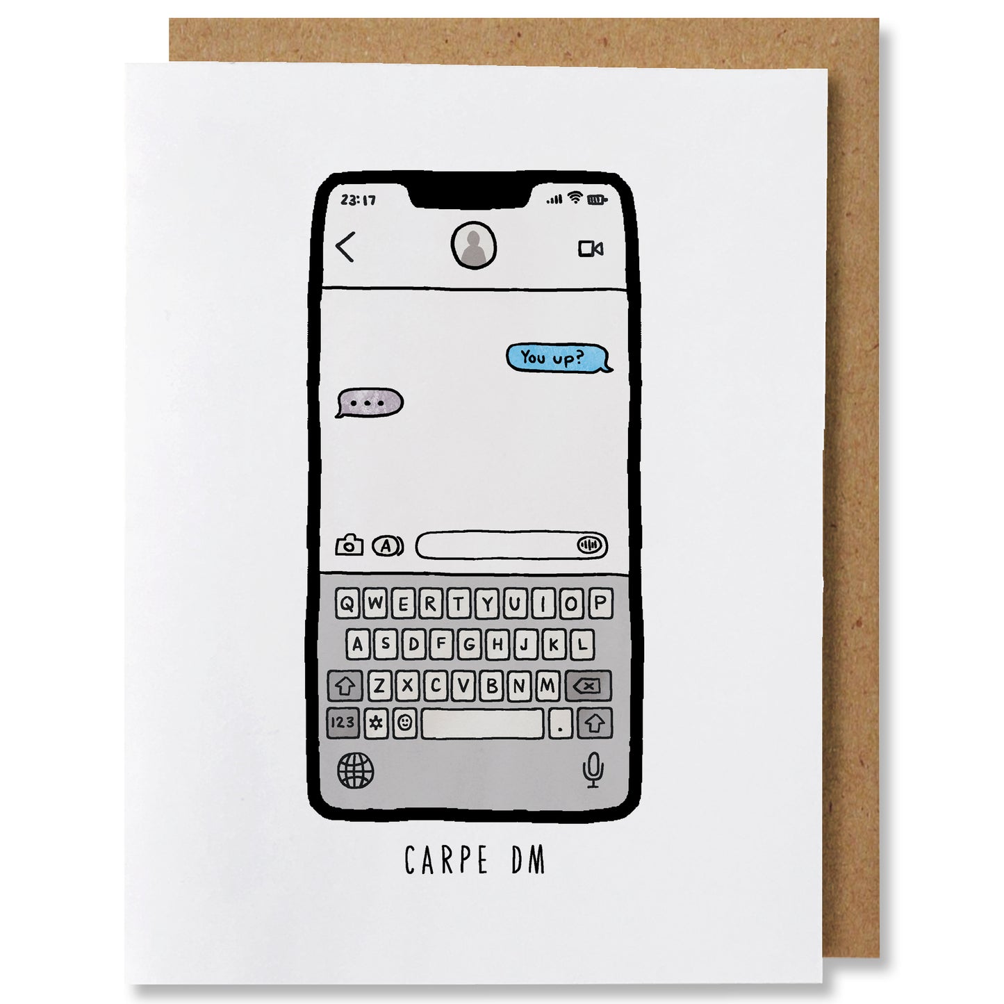 An illustrated card featuring a smart phone text message conversation with full keyboard with the caption "you up?"