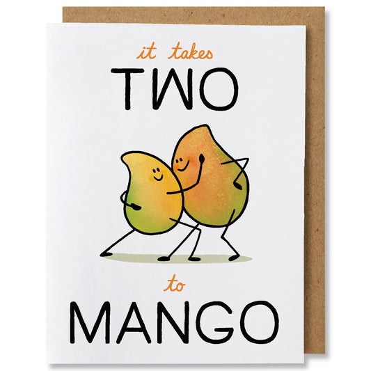 An illustrated greeting card of two mangos doing the tango with the caption "it takes two to mango"