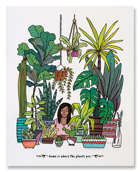 Home is Where the Plants Are - Wall Decor Art Print