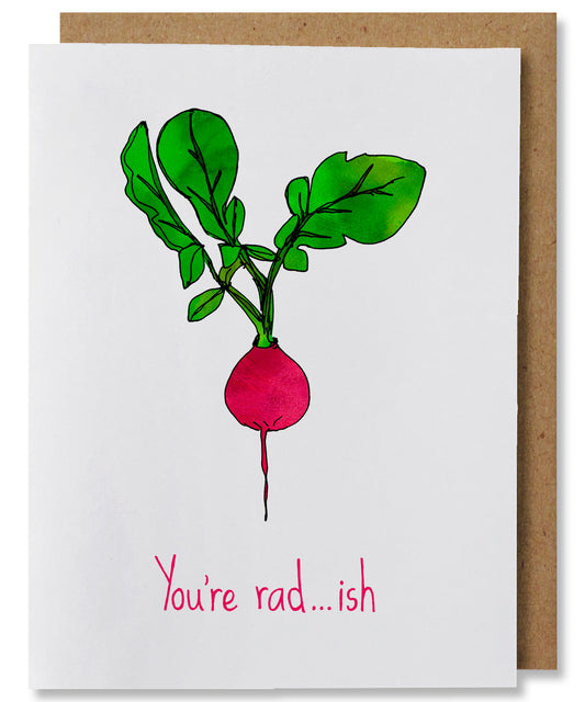 You're Rad...ish - Illustrated Funny Pun Love Card
